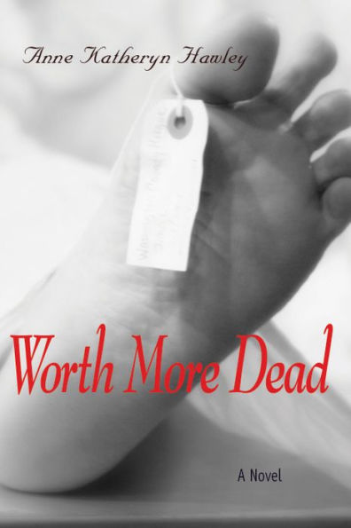 Worth More Dead