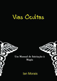 Title: Vias Ocultas, Author: Ian Morais