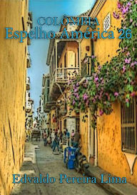 Title: Colombia Espelho America 26, Author: Edvaldo Pereira Lima