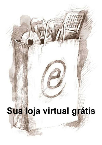 Sua Loja Virtual Gratis