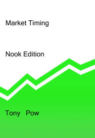 Title: Market Timing, Author: Tony Pow