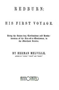 Title: Redburn: His First Voyage (Annotated), Author: Herman Melville