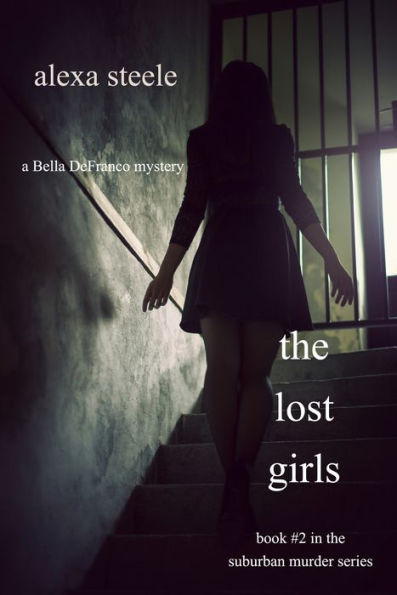 The Lost Girls (Book #2 in The Suburban Murder Series)