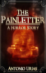 Title: The Painletter, Author: Antonio Urias