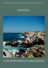 Title: Como Entender A Natureza Do Comportamento Humano AtravEs Da CrItica Vol Ii, Author: Gilbergson Meireles Mascarenhas