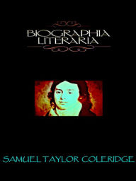 Title: Biographia Literaria, Author: Samuel Taylor Coleridge