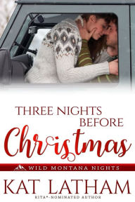 Title: Three Nights before Christmas, Author: Kat Latham