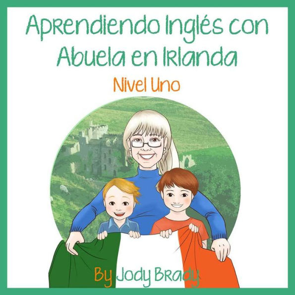 Aprendiendo Ingles con Abuela en Irlanda