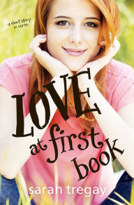 Title: Love At First Book: a short story in verse, Author: Sarah Tregay