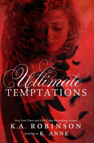 Title: Ultimate Temptations, Author: K. Anne