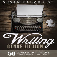 Title: 50 Common Writing Sins and How Not to Commit Them, Author: Susan Palmquist