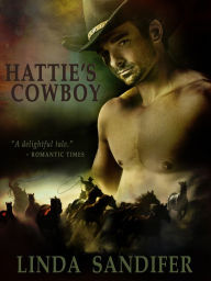 Title: Hattie's Cowboy, Author: Linda Sandifer