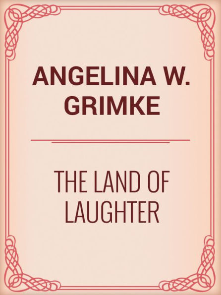 THE LAND OF LAUGHTER