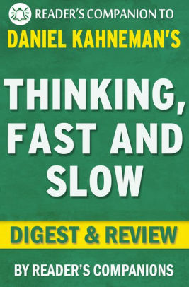 Digest Review Thinking Fast And Slow By Daniel Kahnemannook Book - 