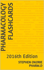 Title: Pharmacology Flashcards, Author: STEPHEN OKORIE