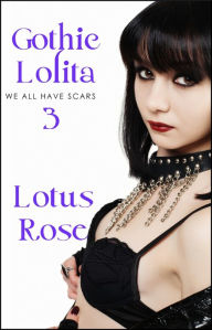 Title: Gothic Lolita 3: Pageant, Author: Lotus Rose