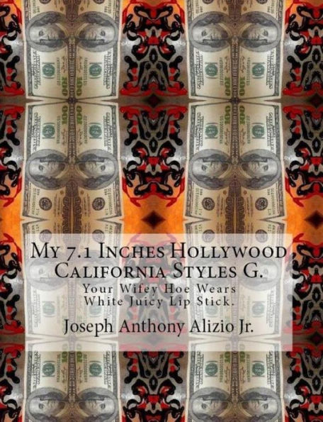 My 7.1 Inches Hollywood California Styles G.