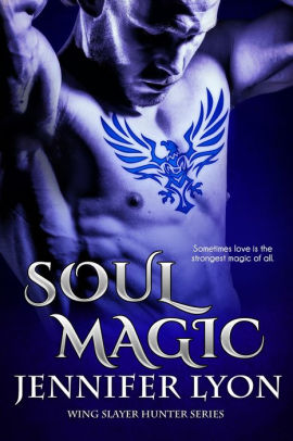 Soul Magic (Wing Slayer Hunter Series #2)