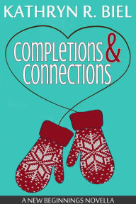 Title: Completions and Connections, Author: Kathryn R. Biel