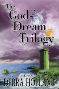 Title: The Gods' Dream Trilogy Box Set: Sower of Dreams, Reaper of Dreams, Harvest of Dreams, Season of Renewal, Author: Debra Holland