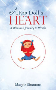 Title: A Rag Doll's Heart, Author: Maggie Simmons