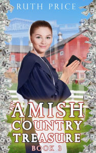 Title: An Amish Country Treasure 3, Author: Ruth Price