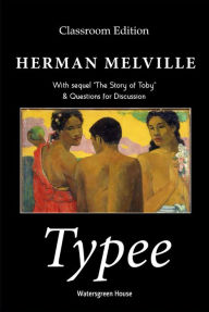 Title: Typee: Classroom Edition, Author: Herman Melville