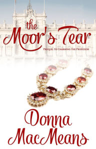 Title: The Moor's Tear, Author: Donna MacMeans