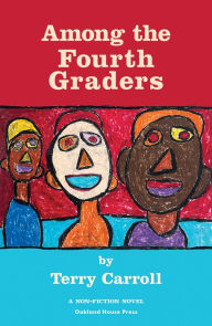 Title: Among the Fourth Graders, Author: Terry Carroll