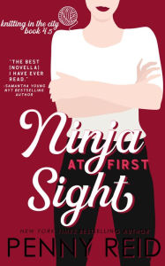 Title: Ninja at First Sight: A First Love Romance, Author: Penny Reid