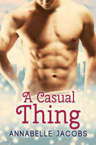 Title: A Casual Thing, Author: Annabelle Jacobs