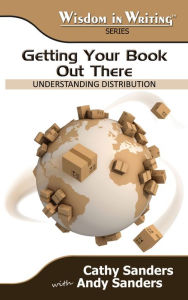 Title: Getting Your Book Out There, Author: Andy Sanders