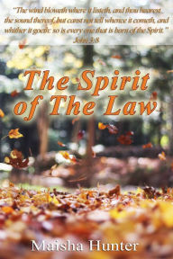 Title: The Spirit of the Law, Author: Maisha Hunter
