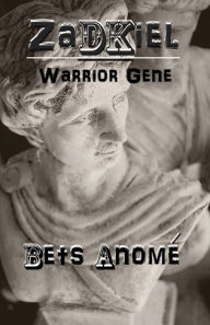 Title: Zadkiel: Warrior Gene, Author: Bets Anome
