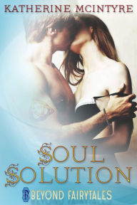 Title: Soul Solution, Author: Katherine McInytre
