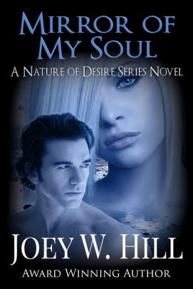 Mirror Of My Soul By Joey W Hill Nook Book Ebook Barnes Noble