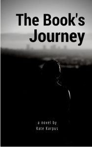 Title: The Book's Journey, Author: Kate Karpus