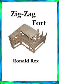 Title: Zig-Zag Fort, Author: Ronald Rex