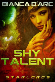 Title: Shy Talent, Author: Bianca D'Arc