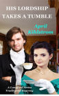 His Lordship Takes A Tumble (A Langford Series Short Regency Novella)