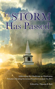 Title: The Storm Has Passed, Author: Thomas E. Ball