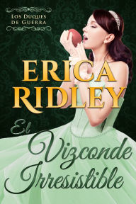 Title: El Vizconde Irresistible, Author: Erica Ridley