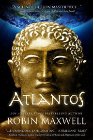 Title: Atlantos, Author: Robin Maxwell