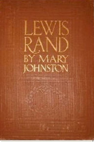 Title: Lewis Rand, Author: Mary Johnston