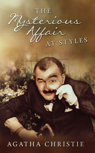 Title: The Mysterious Affair at Styles (Hercule Poirot Series), Author: Agatha Christie