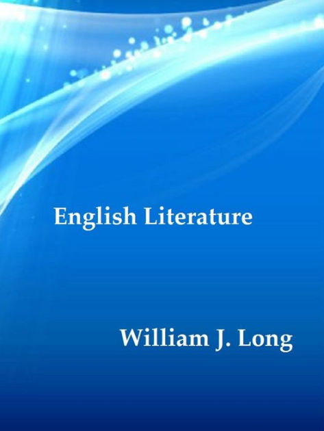 English Literature Its History and Its Significance for the Life of the ...