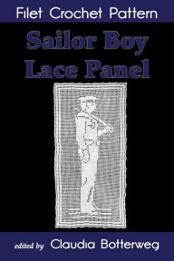 Title: Sailor Boy Lace Panel Filet Crochet Pattern, Author: Claudia Botterweg