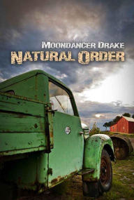 Title: Natural Order, Author: Moondancer Drake