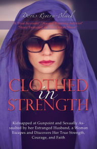 Title: Clothed in Strength, Author: Doris Rivera-Black