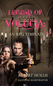 Title: LEGEND OF VOLUCIA:, Author: ROBERT HOLLIS